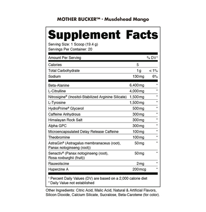 Bucked Up Mother Bucker Pre-Workout - Musclehead Mango supplement facts / back label